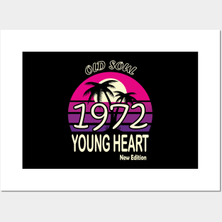 1972 Birthday Gift Old Soul Young Heart Posters and Art